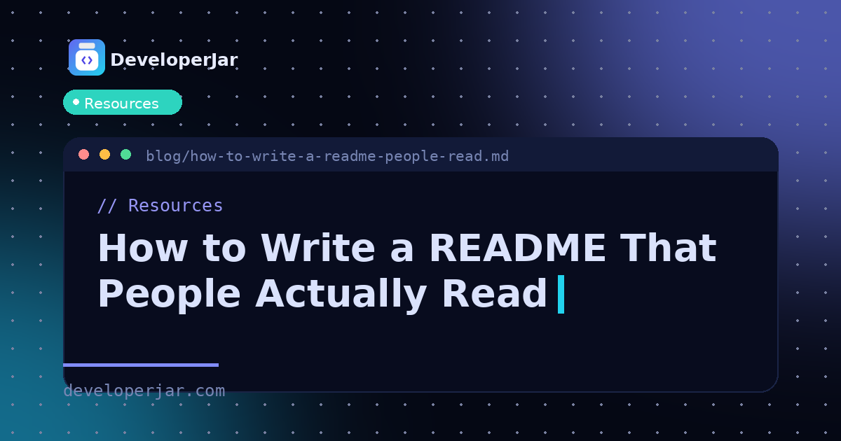 How to Write a README That People Actually Read | DeveloperJar
